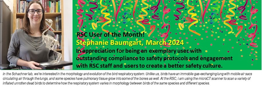 RSC User of the Month - Stephanie, March 2024 - In appreciation of being an exemplary user with outstanding compliance to safety protocols and engagement with RSC staff and users to create a better safety culture.